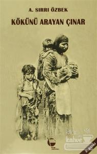 Kökünü Arayan Çınar