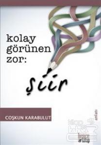 Kolay Görünen Zor Şiir