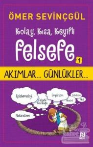 Kolay, Kısa, Keyifli Felsefe -1