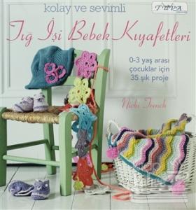 Kolay ve Sevimli Tığ İşi Bebek Kıyafetleri