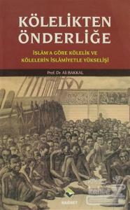 Kölelikten Önderliğe