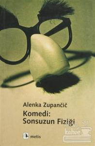 Komedi: Sonsuzun Fiziği