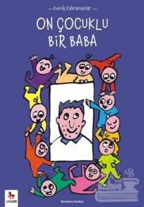 Komik Kahramanlar Serisi : On Çocuklu Bir Baba