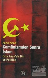 Komünizmden Sonra İslam