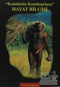 Komünsüz Komünarlara Hayat Bilgisi