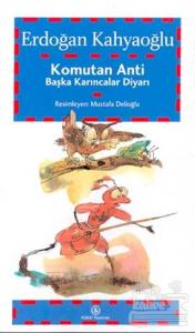 Komutan Anti Başka Karıncalar Diyarı