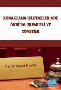 Konaklama İşletmelerinde Önbüro İşlemleri ve Yönetimi