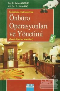 Konaklama İşletmelerinde Önbüro Operasyonları ve Yönetimi
