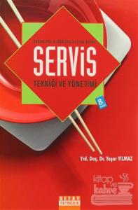 Konaklama ve Ağırlama İşletmelerinde Servis Tekniği ve Yönetimi