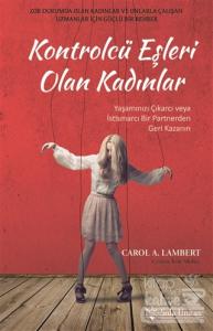 Kontrolcü Eşleri Olan Kadınlar