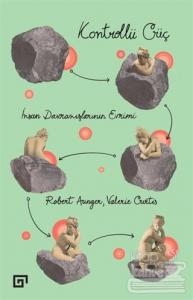 Kontrollü Güç: İnsan Davranışlarının Evrimi