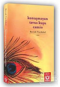 Konuşmayan Tavus Kuşu Camio