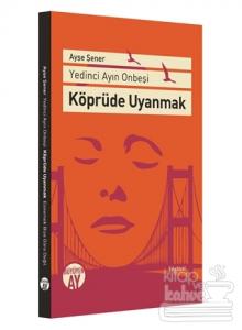 Köprüde Uyanmak