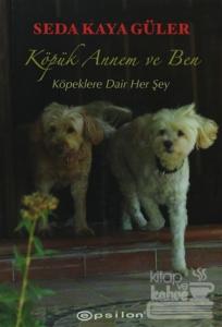 Köpük Annem ve Ben