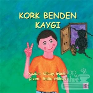 Kork Benden Kaygı