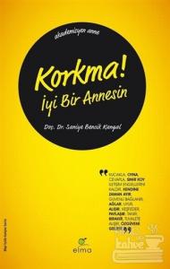 Korkma! İyi Bir Annesin