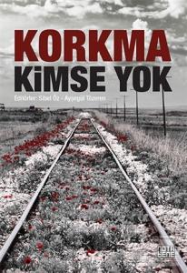 Korkma Kimse Yok