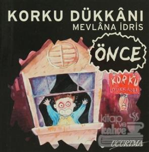 Korku Dükkanı - Önce