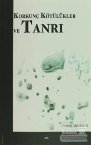 Korkunç Kötülükler ve Tanrı (Ciltli)