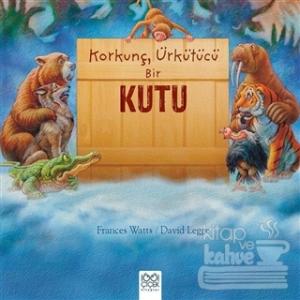 Korkunç Ürkütücü Bir Kutu