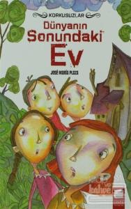 Korkusuzlar: Dünyanın Sonundaki Ev