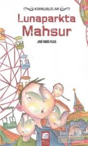 Korkusuzlar : Lunaparkta Mahsur