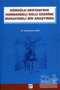 Köroğlu Destanının Harman Delikolu Üzerine