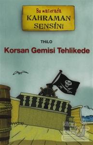 Korsan Gemisi Tehlikede