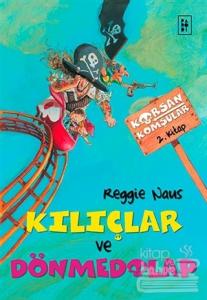 Korsan Komşular 2 : Kılıçlar ve Dönmedolap