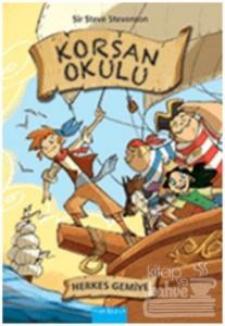 Korsan Okulu - 2 : Herkes Gemiye
