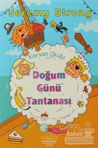 Korsan Okulu: Doğum Günü Tantanası