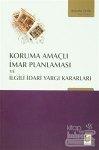 Koruma Amaçlı İmar Planlaması ve İlgili İdari Yargı Kararları