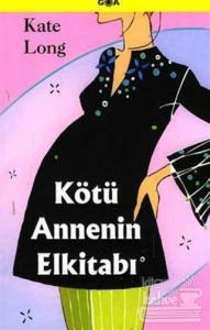 Kötü Annenin El Kitabı