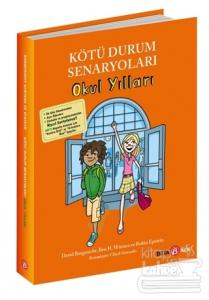 Kötü Durum Senaryoları - Okul Yılları