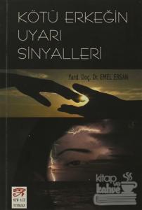 Kötü Erkeğin Uyarı Sinyalleri