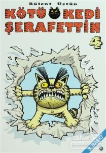 Kötü Kedi Şerafettin 4