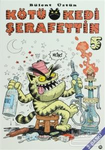 Kötü Kedi Şerafettin 5