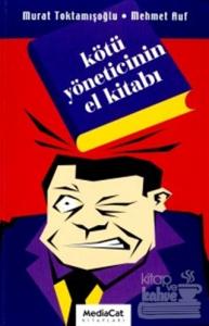 Kötü Yöneticinin El Kitabı