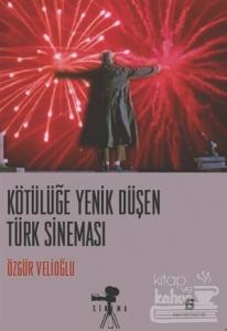Kötülüğe Yenik Düşen Türk Sineması