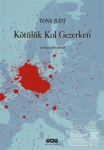 Kötülük Kol Gezerken