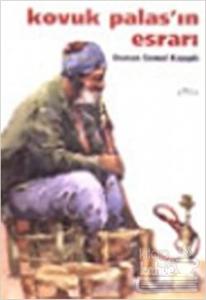 Kovuk Palas'ın Esrarı