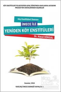 Köy Enstitüleri Sonrası İmece ile Yeniden Köy Enstitüleri