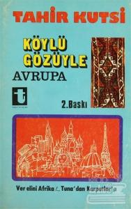 Köylü Gözüyle Avrupa Ver Elini Afrika!.. / Tuna'dan Karpatlar'a