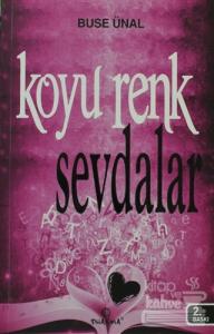 Koyu Renk Sevdalar