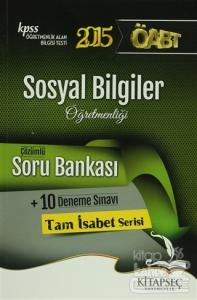 KPSS 2015 ÖABT Sosyal Bilgiler Öğretmenliği Çözümlü Soru Bankası + 10 Deneme Sınavı
