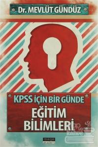 KPSS İçin Bir Günde Eğitim Bilimleri