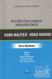 KPSS-Müfettişlik-Uzmanlık Sınavlarına Yönelik Kamu Maliyesi-Vergi Hukuku Soru Bankası
