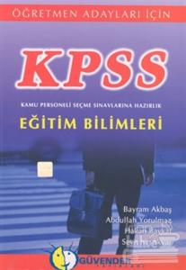 KPSS: Öğretmen Adayları İçinKamu Personeli Seçme Sınavlarına HazırlıkEğitim Bilimleri