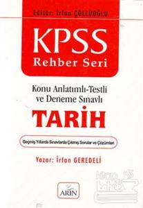 KPSS Rehber Seri -Tarih Konu Anlatımlı -Testli ve Deneme Sınavlı