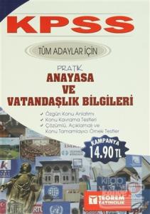 KPSS Tüm Adaylar İçin Pratik Anayasa ve Vatandaşlık Bilgileri
